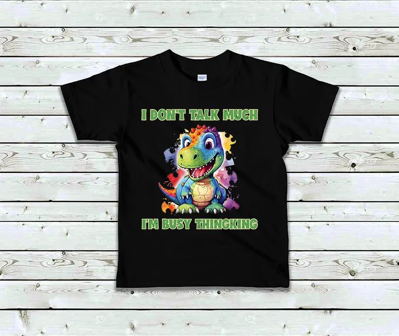 I Don't Talk Much I'm Busy Thinking - Kids Autism T-Shirt