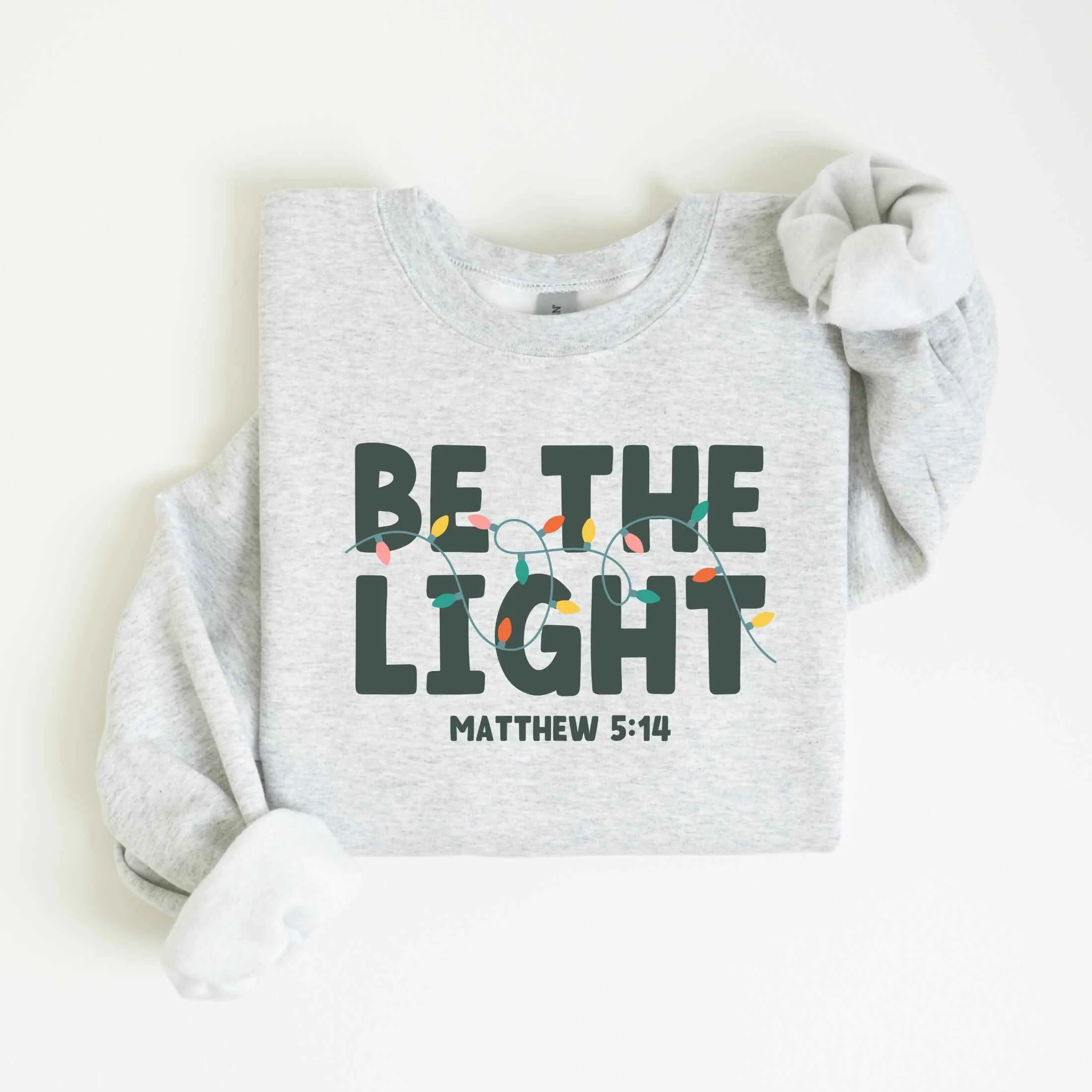 "Be the Light" Matthew 5:14 Sweatshirt – Inspirational Christmas Design